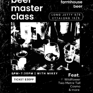long jetty beer masterclass rd1. farmhouse beers!
